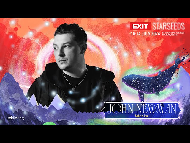 John Newman | EXIT Starseeds 2024