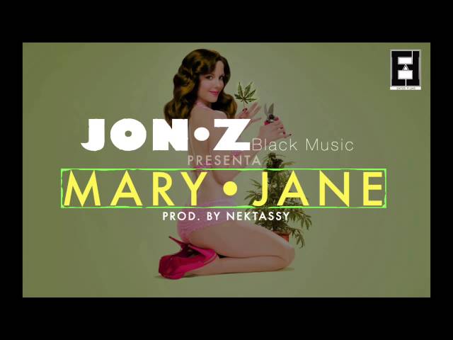 Jon Z - Mary Jane (Audio)