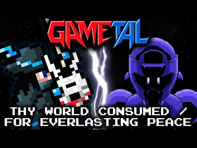 Thy World Consumed / For Everlasting Peace (Mega Man 8-bit Deathmatch) - GaMetal Remix