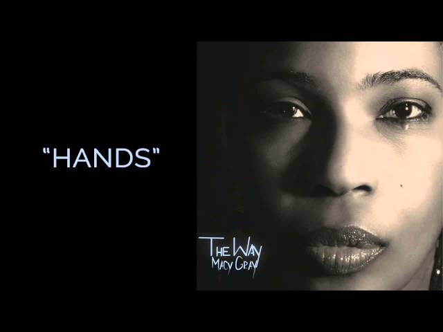 "Hands" - Macy Gray