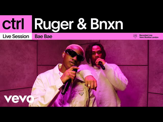 Ruger, Bnxn - Bae Bae (Live Session) | Vevo ctrl