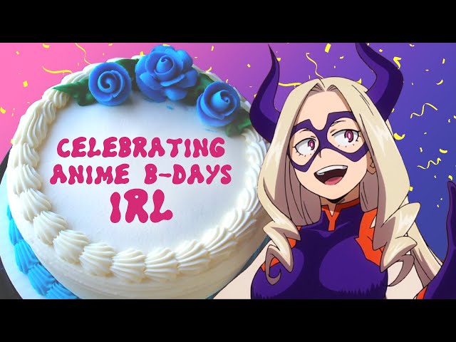 Why Anime Birthdays Are A Big Deal | You WON'T Believe Whose Birthday I'm Celebrating