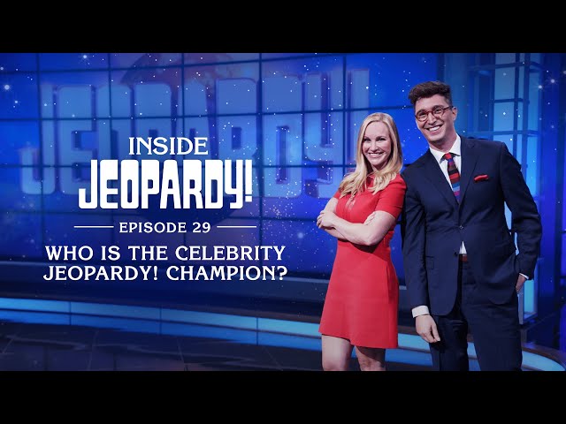 Who is the Celebrity Jeopardy! Champion? | Inside Jeopardy! Ep. 29 | JEOPARDY!