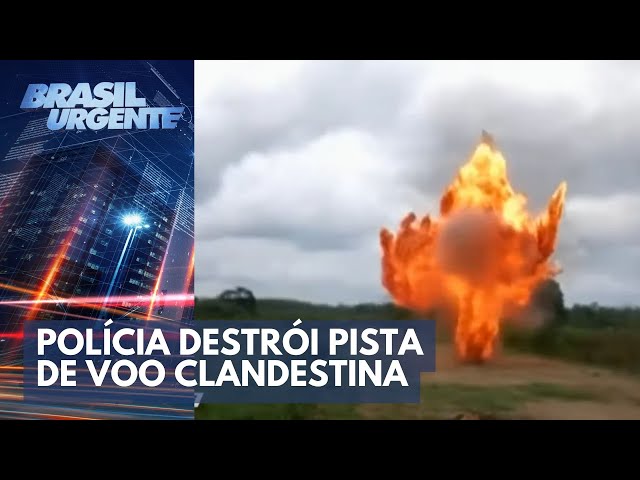 PCC: Polícia destrói pista de voo clandestina | Brasil Urgente