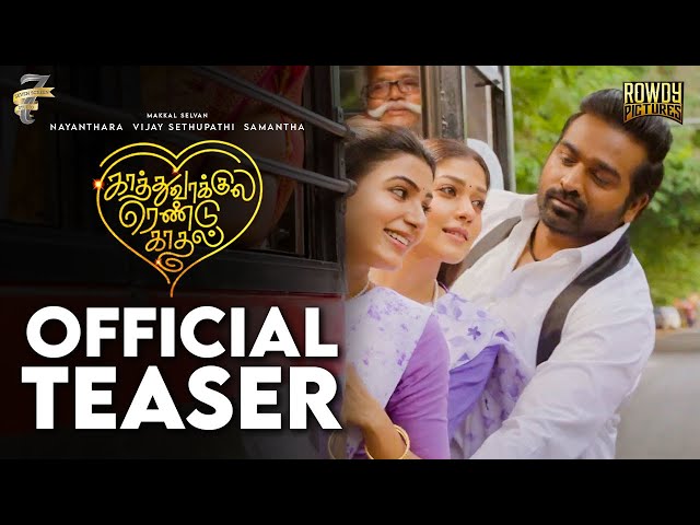 Kaathuvaakula Rendu Kaadhal Official Teaser | Vijay Sethupathi, Nayanthara, Samantha | IG Review