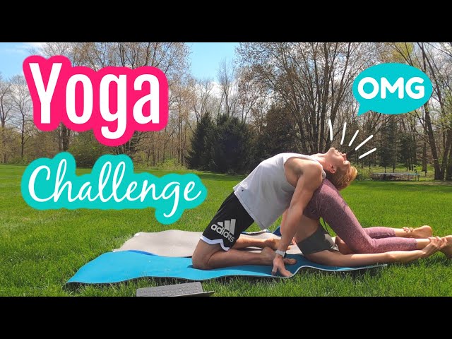 Couples Yoga Challenge *GETS DIRTY*