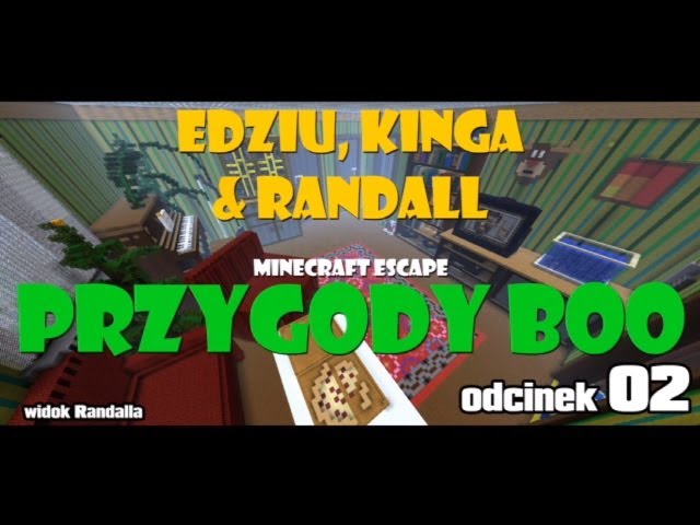 Minecraft Escape - Przygody Boo - Edziu & Kinga & Randall - ODC 2