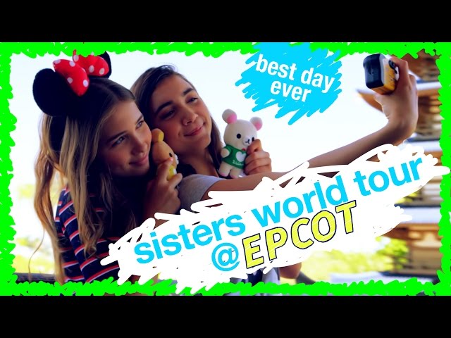 Sisters World Tour at Epcot | BDE | WDW Best Day Ever