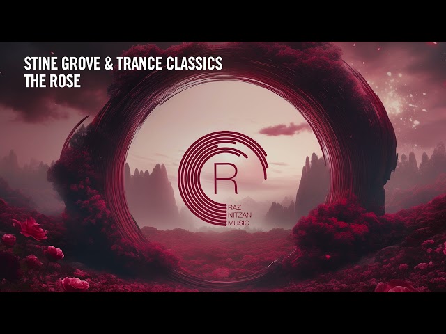 VOCAL TRANCE: Stine Grove & Trance Classics - The Rose [RNM] + LYRICS