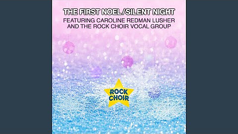 The First Noel / Silent Night