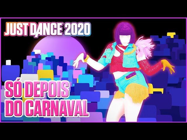 Just Dance 2020: Só Depois Do Carnaval by Lexa | Official Track Gameplay [US]