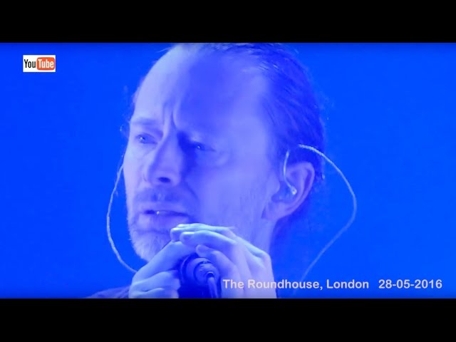 Radiohead live - 2 + 2 = 5  (4K) The Roundhouse, London - 28-05-2016