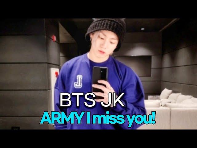 210412 BTS JK, ARMY I miss you!