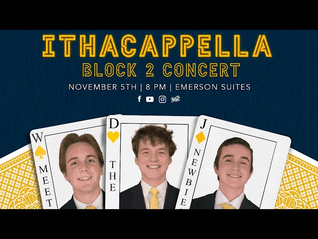 Ithacappella Block 2 Concert! (2022)