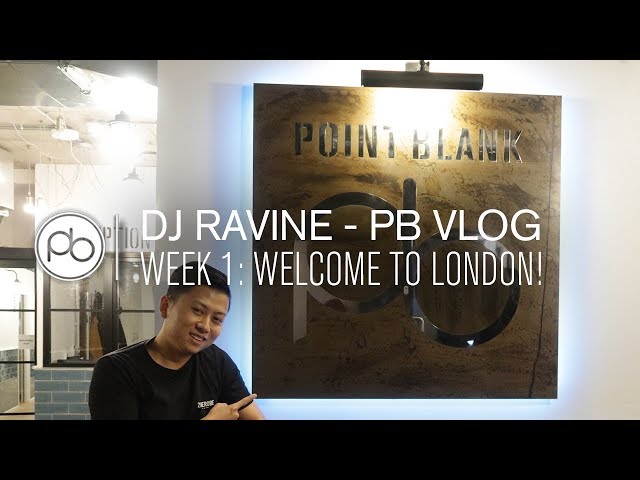 DJ Ravine: PB Vlog #1: Welcome to London!