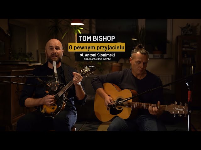 O pewnym przyjacielu || duet TOM BISHOP || LIVE