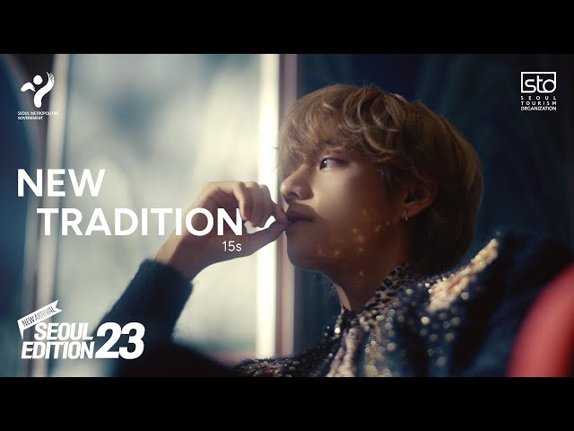 [SEOUL X V of BTS] Seoul Edition23 - New Tradition (Official Video)_15s