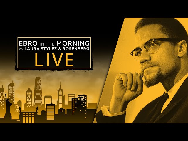 Remembering Malcolm X & The Impact To Our Culture | Ebro in the Morning Uncensored