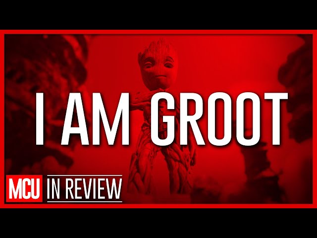 I Am Groot In Review - Every Marvel Movie Ranked & Recapped