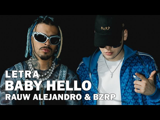 Rauw Alejandro & Bizarrap - BABY HELLO Letra Oficial / Official Lyrics