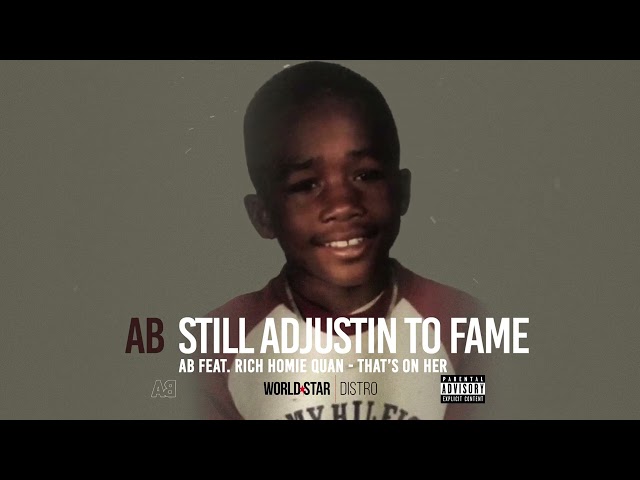 AB Feat. Rich Homie Quan - That's On Her (Adrien Broner Official Visualizer)