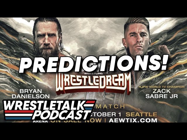 AEW WrestleDream 2023 Predictions! | WrestleTalk Podcast