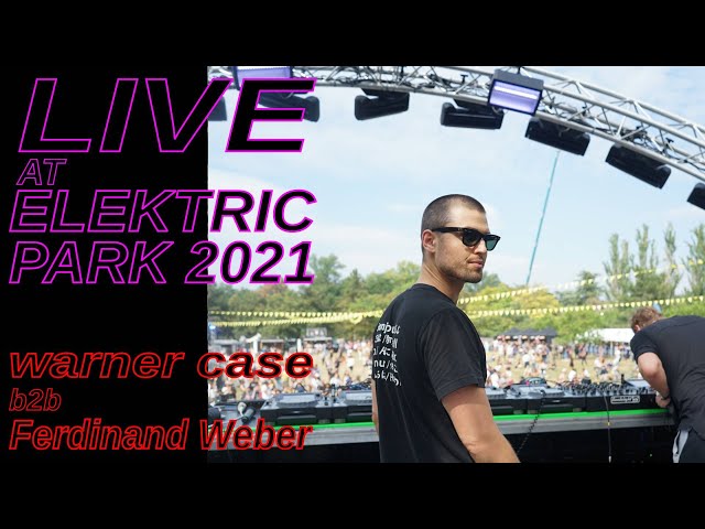 warner case b2b Ferdinand Weber - Live at Elektric Park 2021 (Main Stage)