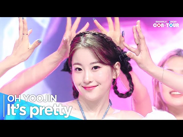 [4K] OH YOOJIN(오유진) - 'It’s pretty' _ EP.620 | #SimplyKPopCONTOUR