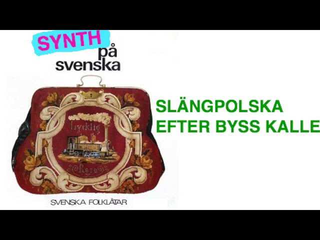 Synth på svenska: Slängpolska efter Byss Kalle