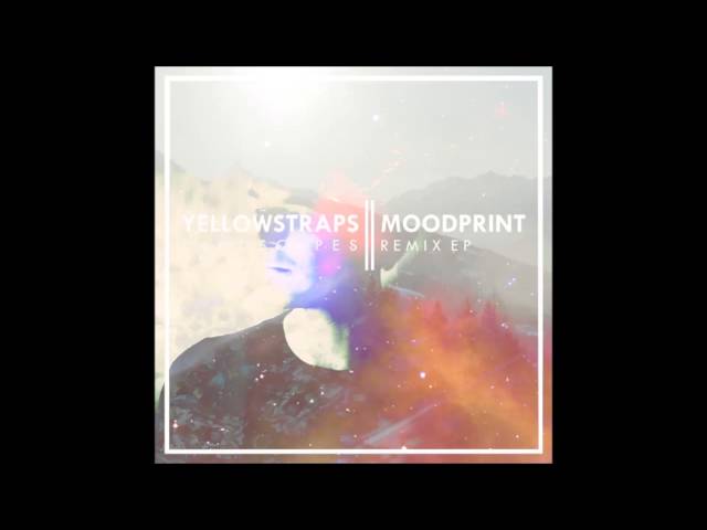 Moodprint x YellowStraps - Landscapes [Ambassadeurs Remix]