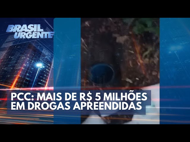 PCC: Mais de R$ 5 milhões em drogas apreendidas no litoral | Brasil Urgente