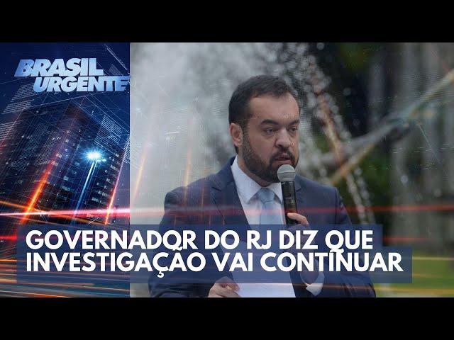 Médicos mortos: governador do RJ diz que investigação vai continuar | Brasil Urgente