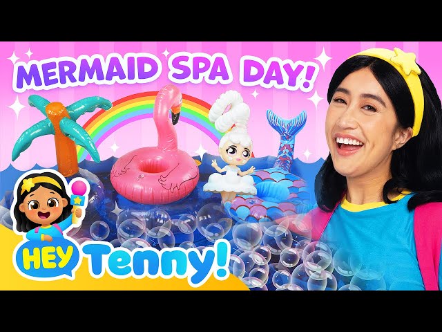 Mermaid Bubble Bath Spa Day | Play with Tenny | Educational Videos for Kids | Hey Tenny!