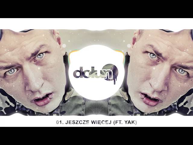 01. JESZCZE WIĘCEJ (FT.  YAK)