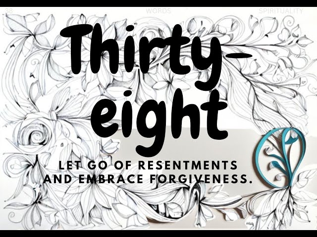 Healing Hearts: Letting Go of Resentments and Embracing Forgiveness