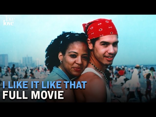 I Like It Like That | Full Movie | Love Love