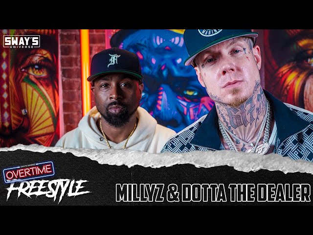 Millyz & Dotta The Dealer Freestyle | OVERTIME | SWAY’S UNIVERSE