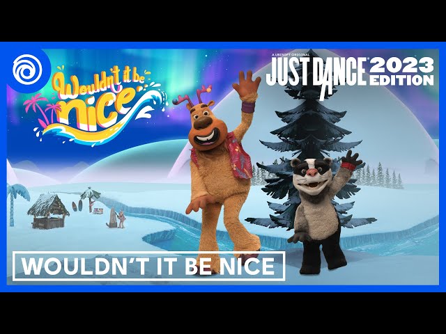 Just Dance 2023 Edition - Wouldn't It Be Nice by The Sunlight Shakers