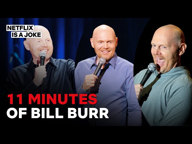 11 Minutes of Bill Burr