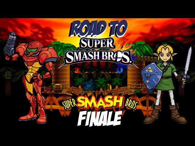Road to Super Smash Bros. for Wii U and 3DS! [Finale - N64: Samus vs. Link]
