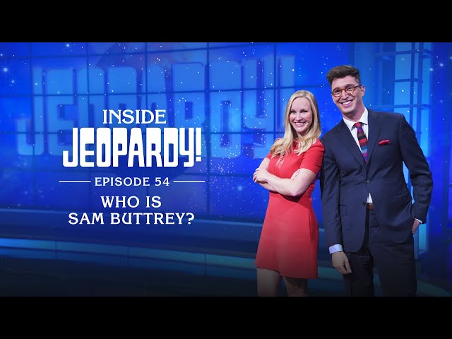 Who is Sam Buttrey? | Inside Jeopardy! Ep. 54 | JEOPARDY!