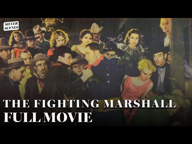 The Fighting Marshall | Full Movie | Silver Scenes