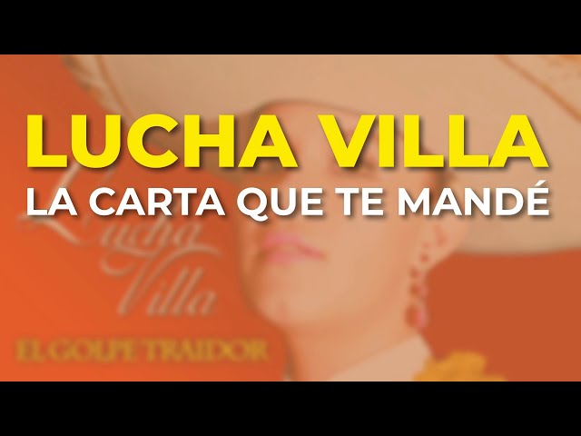 Lucha Villa - La Carta Que Te Mandé (Audio Oficial)