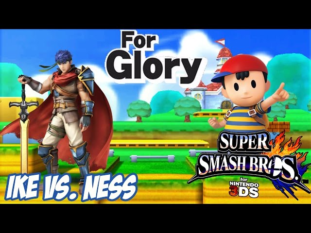 For Glory! - Ike vs. Ness [Super Smash Bros. for 3DS]