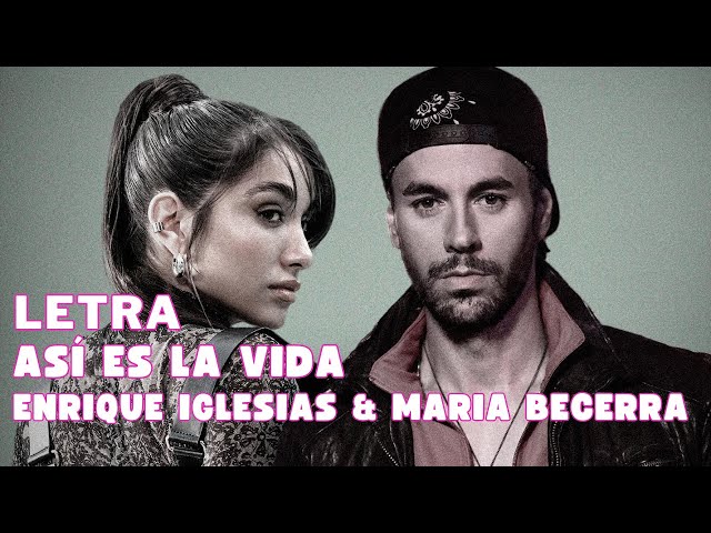 Enrique Iglesias & María Becerra - Así es la Vida Letra Oficial (Official Lyrics)