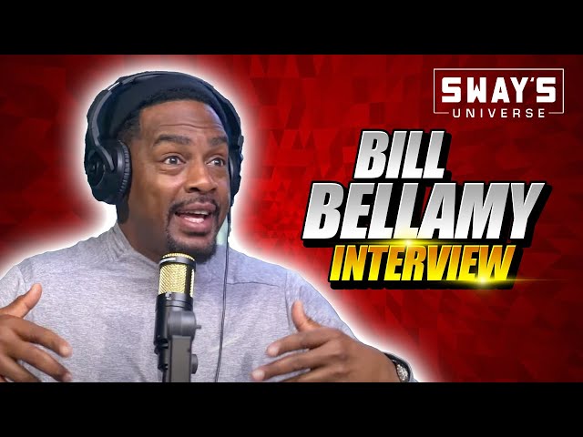 Bill Bellamy Tells Story Of Diddy Taking His Girl, Thoughts on BBLs & New Special | SWAY’S UNIVERSE