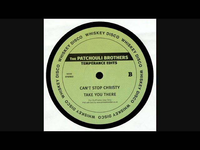 The Patchouli Brothers - Take You There