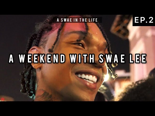 A WEEKEND WITH SWAE | A Swae In The Life S1 Ep.2