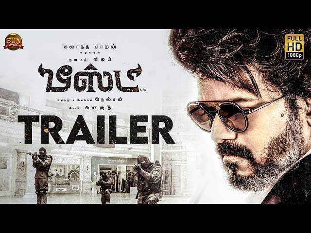 Beast Official Trailer | Thalapathy Vijay, Nelson, Anirudh | Sun Pictures, Release Date