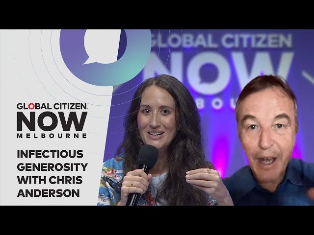 Chris Anderson on Infectious Generosity | Global Citizen NOW Melbourne